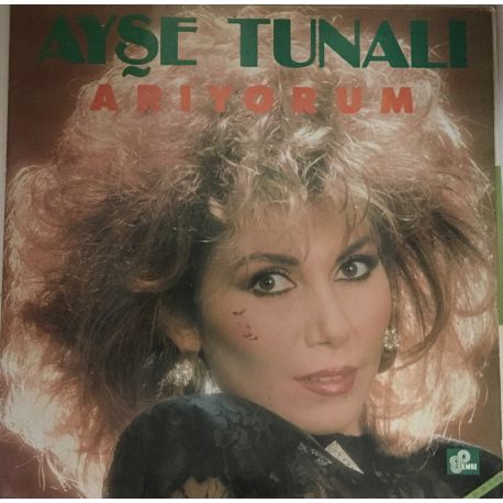 Ayşe Tunalı ‎– Arıyorum Plak