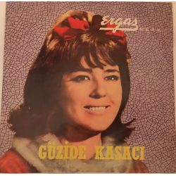 Güzide Kasacı ‎– Maksadım Birazcık Naz Yapmaktı / Yitirmişim Ben Gülümü Plak