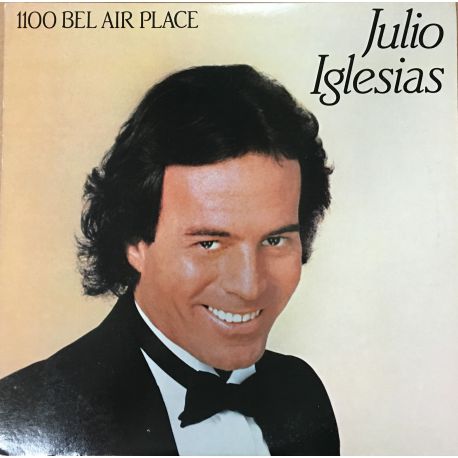 Julio Iglesias ‎– 1100 Bel Air Place Plak