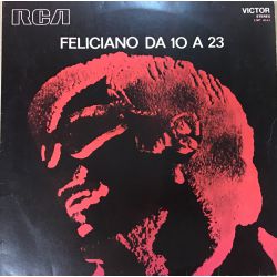 Feliciano* ‎– 10 To 23 Plak