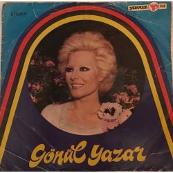 Gönül Yazar ‎– Her Şeyimdin Benim / Kader Ağlattı Bizi Plak