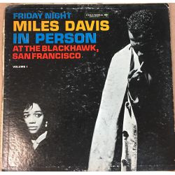 Miles Davis ‎– In Person, Friday Night At The Blackhawk, San Francisco, Volume I Plak