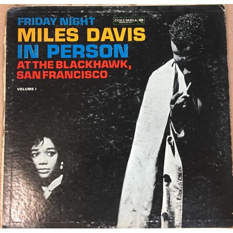 Miles Davis ‎– In Person, Friday Night At The Blackhawk, San Francisco, Volume I Plak