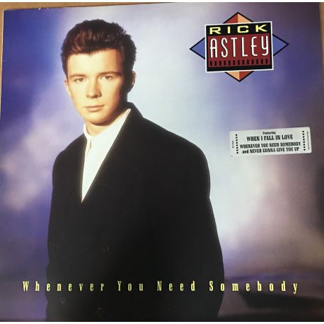 Rick Astley ‎– Whenever You Need Somebody Plak