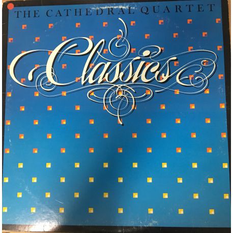 The Cathedral Quartet* ‎– Classics Plak