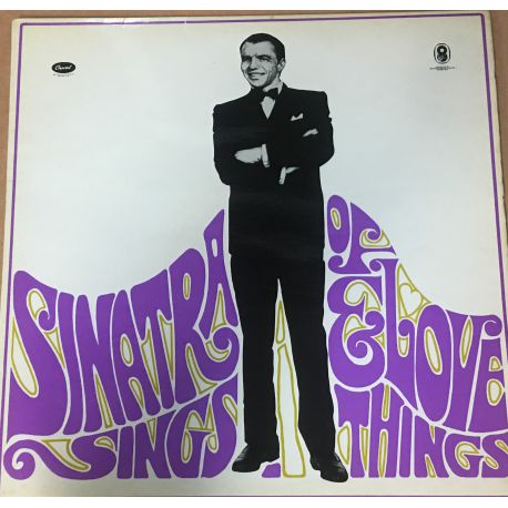Frank Sinatra ‎– Sinatra Sings...Of Love And Things Plak