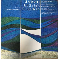 Cemal Erkin, j. S. Bach,  Edward Elgar, Suna Kan, Gürer Aykal, Ankara Chamber Orchestra Concerto For Violin İn A Minor Plak