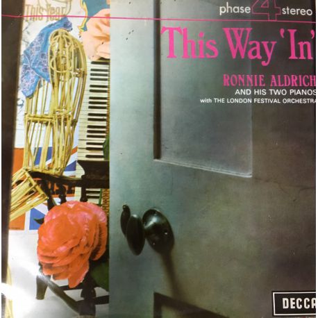Ronnie Aldrich And His Two Pianos With The London Festival Orchestra ‎– This Way 'In' Plak