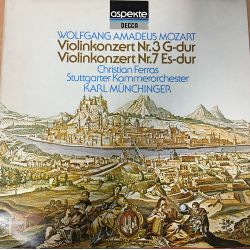 Wolfgang Amadeus Mozart - Christian Ferras / Stuttgarter Kammerorchester – Violinkonzert Nr.3 G-Dur  Plak