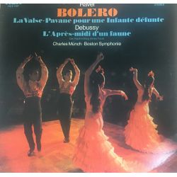 Ravel* / Debussy*, Boston Symphony Orchestra, Charles Münch* ‎– Bolero - La Valse Plak