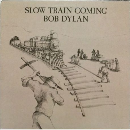 Bob Dylan ‎– Slow Train Coming