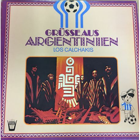 Los Calchakis ‎– Grüsse Aus Argentinien Plak