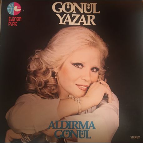 Gönül Yazar ‎– Aldirma Gönül Plak (Depo Plağı)