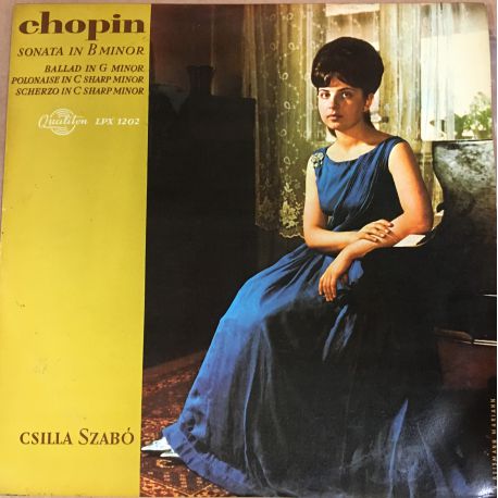 Csilla Szabó, Chopin* ‎– Sonata In B Minor, Polonaise In C Sharp Minor ...