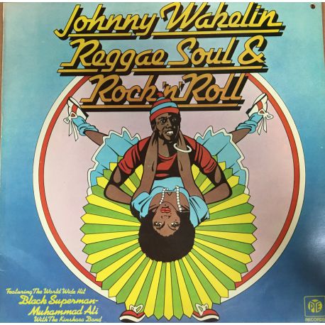 Johnny Wakelin ‎– Reggae Soul & Rock 'n' Roll Plak