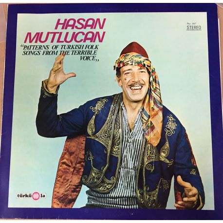 Hasan Mutlucan ‎– "Patterns Of Turkish Folk Songs From The Terrible Voice" Plak ( Depo Plağı)