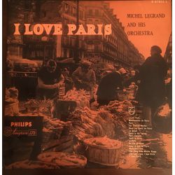 Michel Legrand And His Orchestra* ‎– I Love Paris Plak