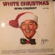 Bing Crosby ‎– White Christmas Plak