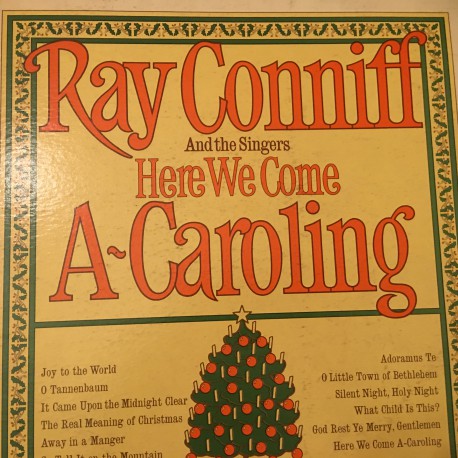 Ray Conniff And The Singers ‎– Here We Come A-Caroling Plak
