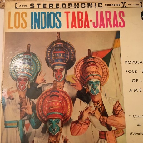 Los Indios Taba-Jaras* ‎– Popular And Folk Songs Of Latin America Plak
