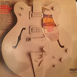 Chet Atkins ‎– The Early Years Of Chet Atkins And His Guitar Plak