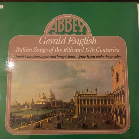 Gerald English, David Lumsden, Jane Ryan ‎– Italian Songs Of The 16th And 17th Centuries Plak
