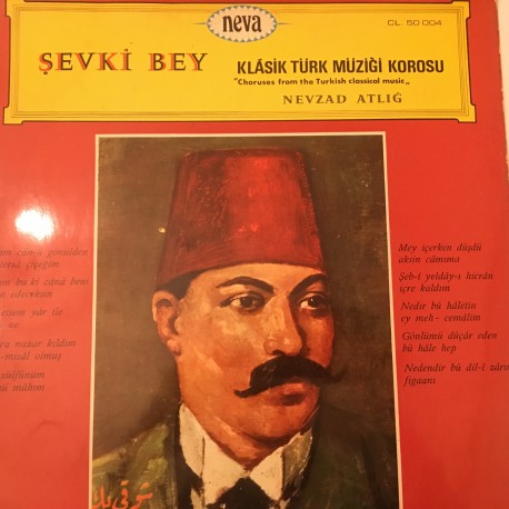Klasik Türk Müziği Korosu* ‎– Şevki Bey Plak