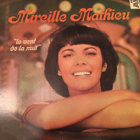 Mireille Mathieu ‎– Le Vent De La Nuit Türk Baskı Plak