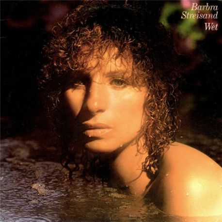 Barbra Streisand ‎– Wet