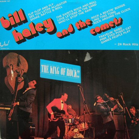 Bill Haley And The Comets ‎– The King Of Rock!! - 2LP