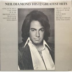 Neil Diamond ‎– His 12 Greatest Hits