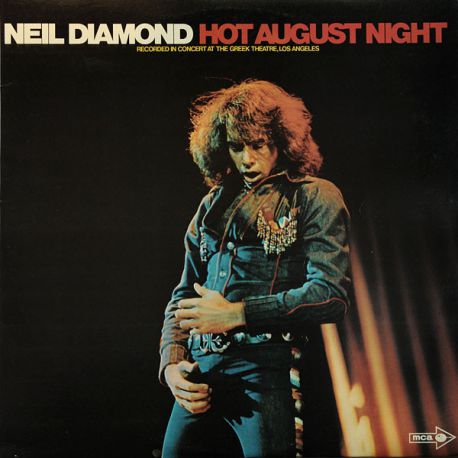 Neil Diamond ‎– Hot August Night - 2LP