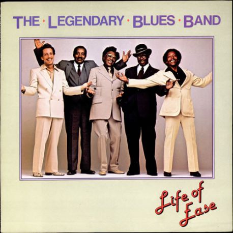 The Legendary Blues Band ‎– Life Of Ease