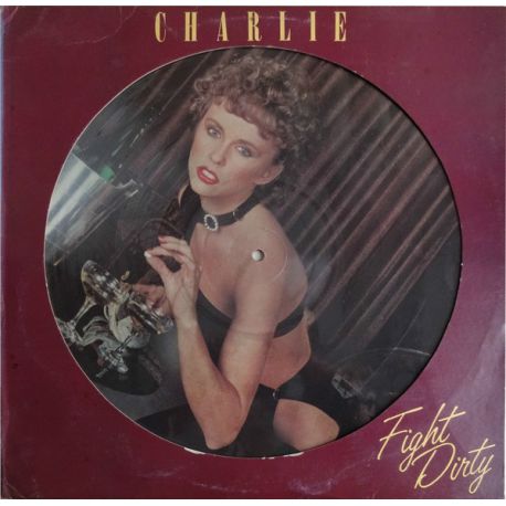 Charlie ‎– Fight Dirty