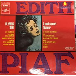 Edith Piaf ‎– Vol. 5 - Olympia 62 - "A Quoi ça Sert L'Amour"